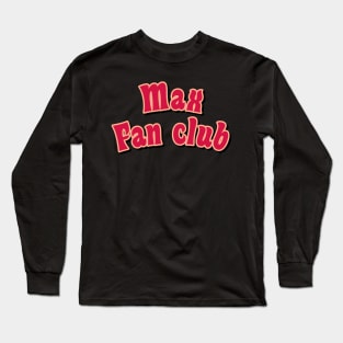 max fan club red Long Sleeve T-Shirt